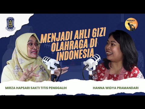 Seperti Apa Menjadi Ahli Gizi Olahraga di Indonesia? | PERSAGI Kabupaten Solok Selatan PODCAST Eps. 12